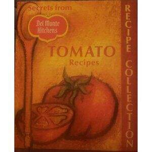Secrets From Del Monte Kitchens Tomato‎ Recipes Collection  Vintage Cookbook